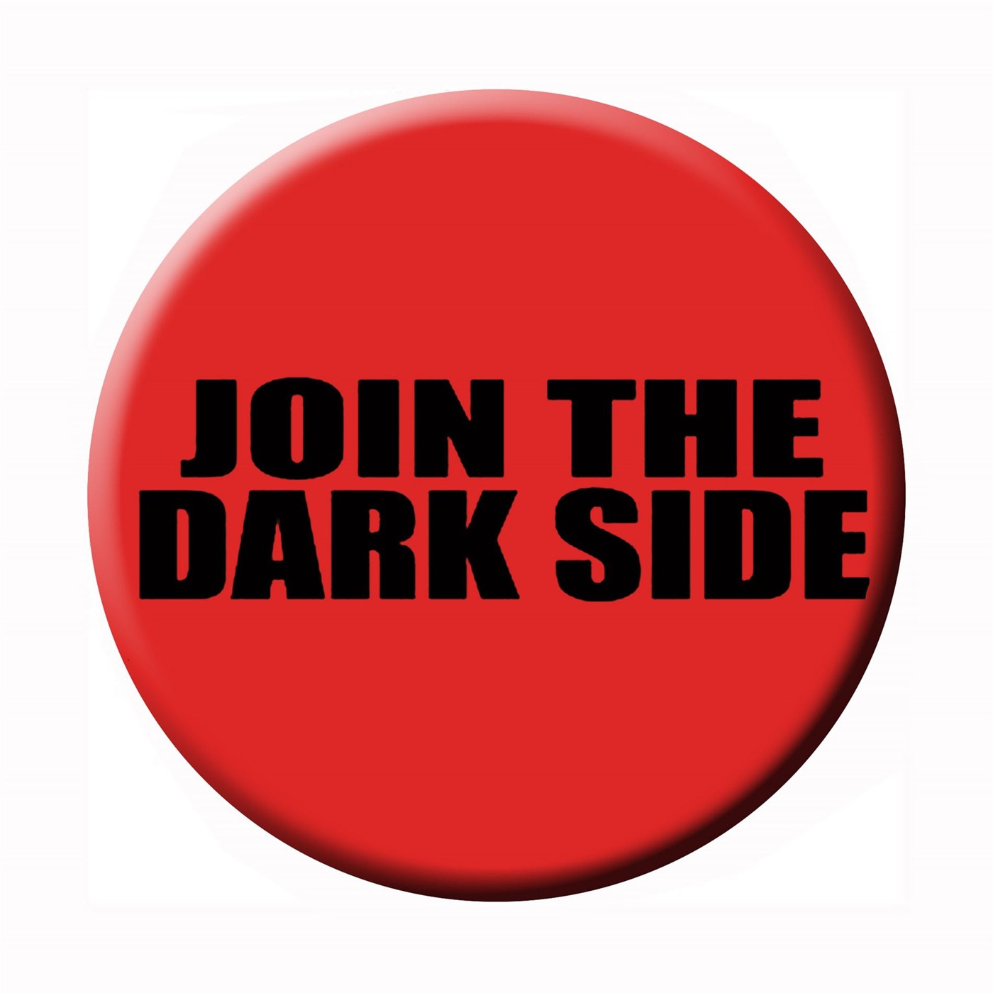 Join The Dark Side Star Wars Button