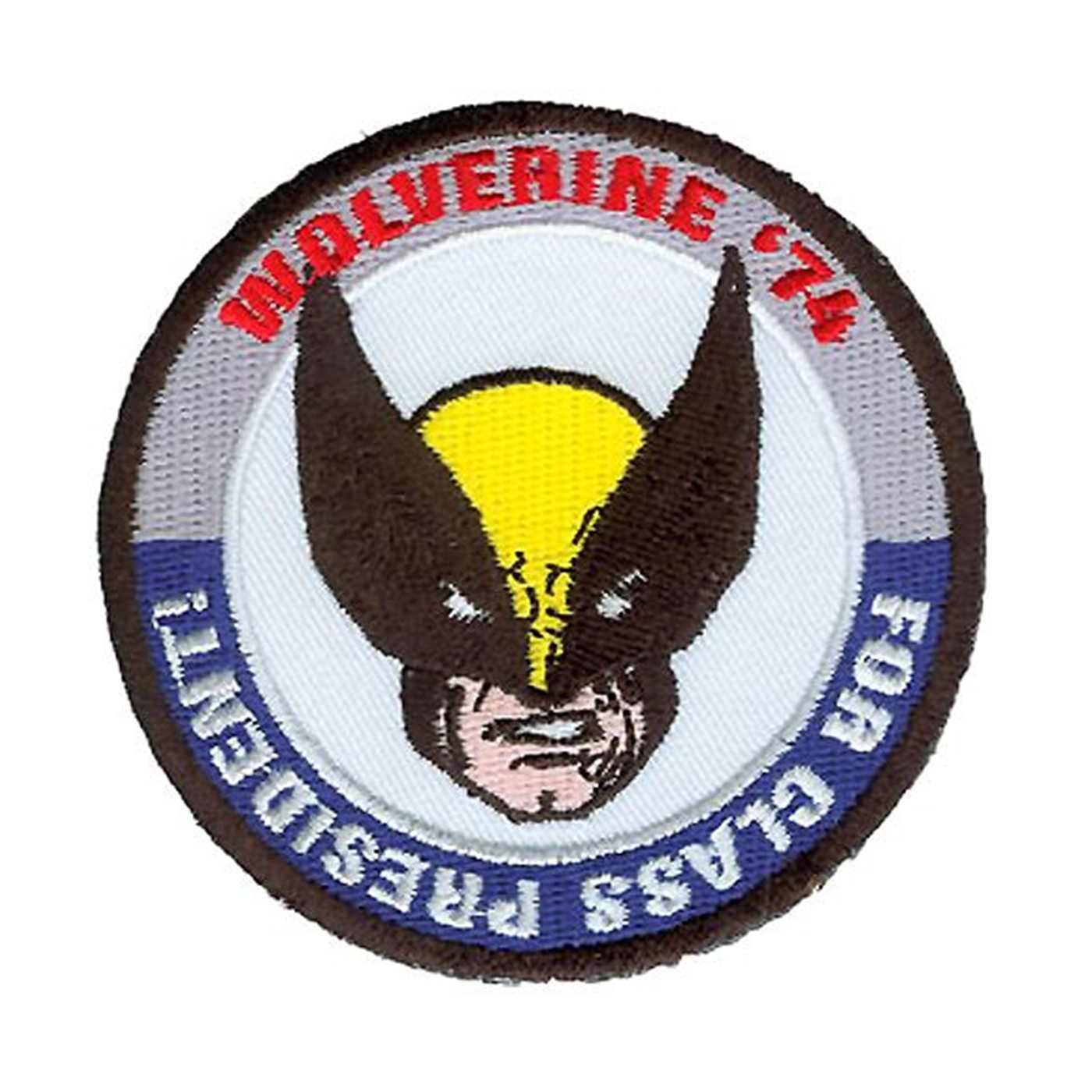 Wolverine For Class President Patch