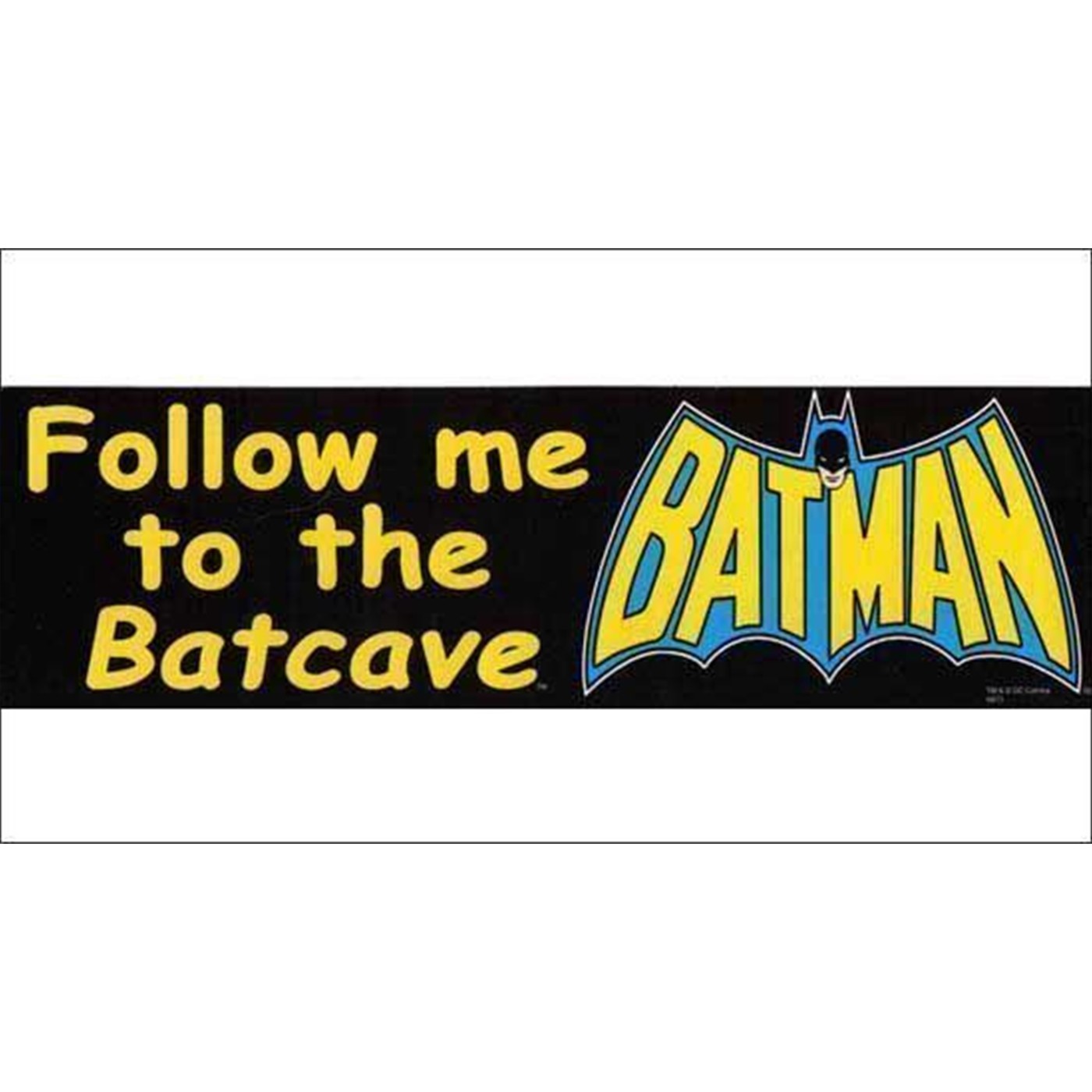 Batman Follow Me Bumper Sticker