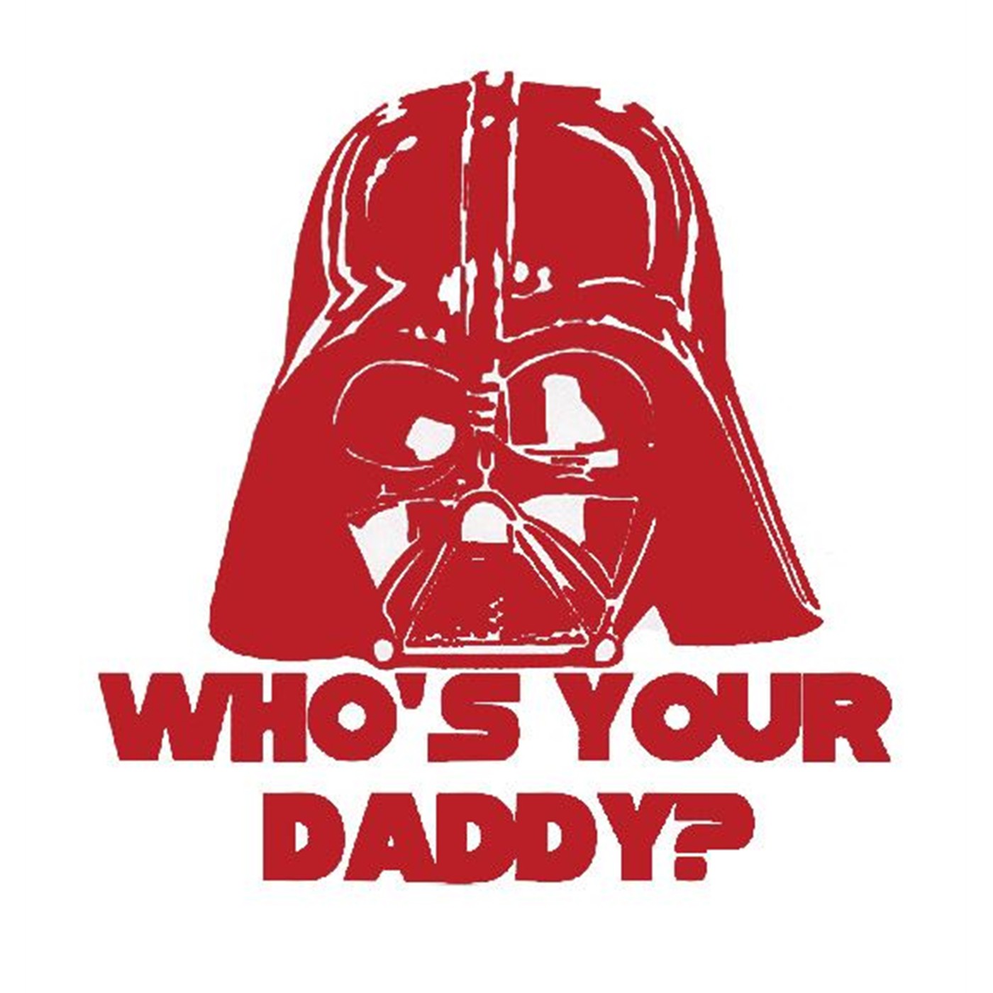 Vader Who's Your Daddy? Sticker Red