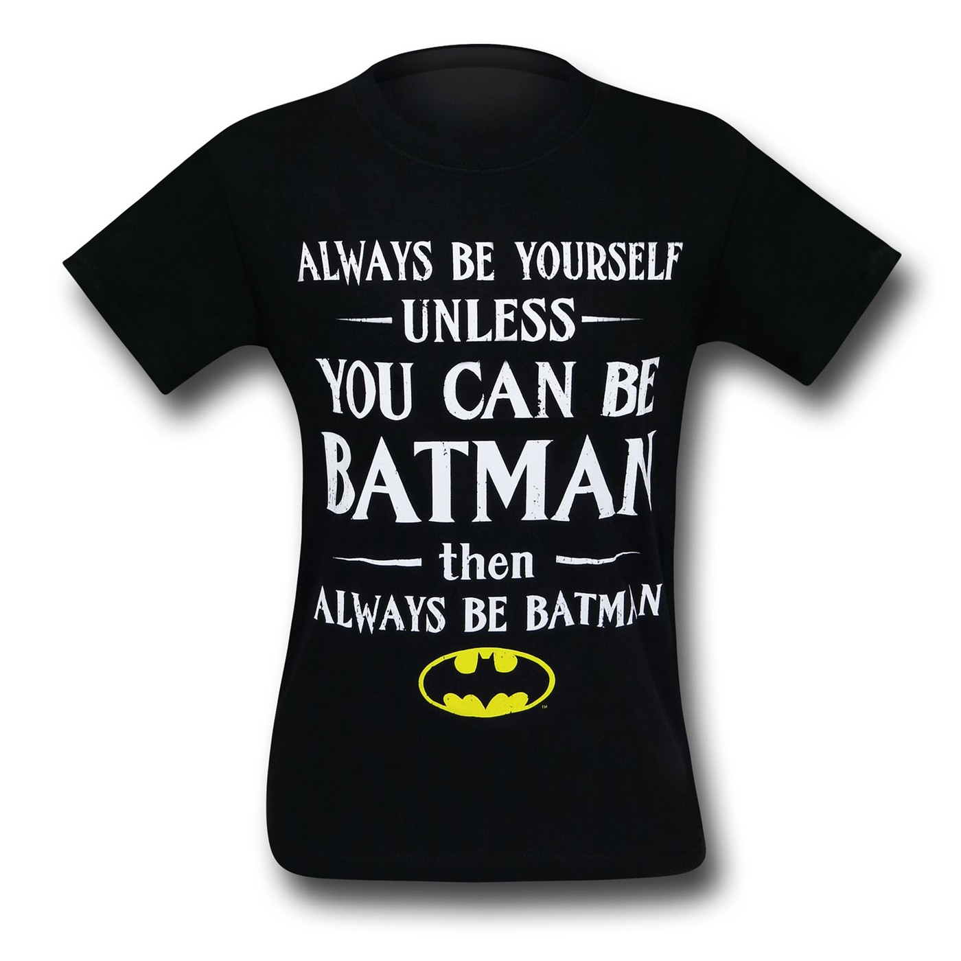 Batman Be Yourself Unless T-Shirt