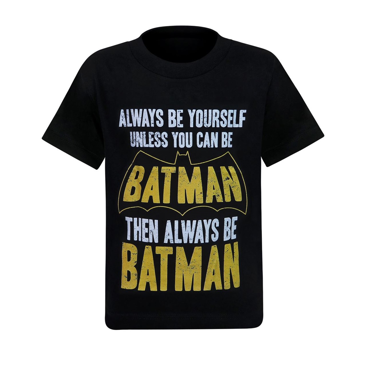 Batman Always Be Batman Kids T-Shirt