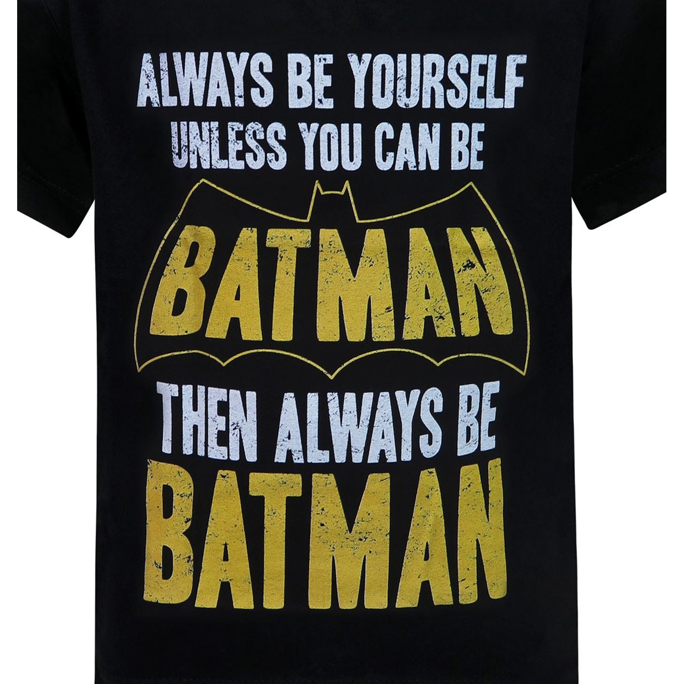 Batman Always Be Batman Kids T-Shirt