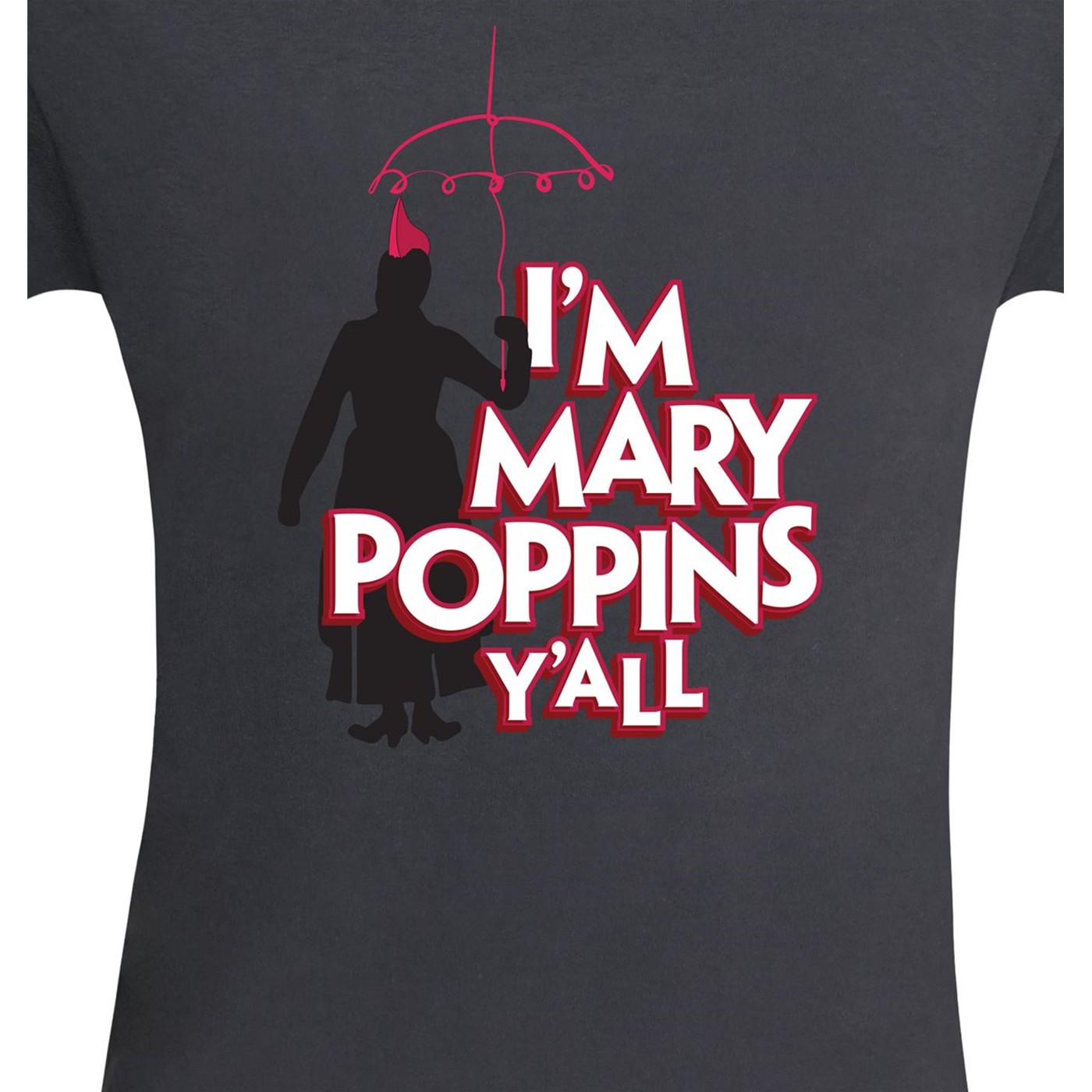 Guardians I'm Mary Poppins Y'all Men's T-Shirt