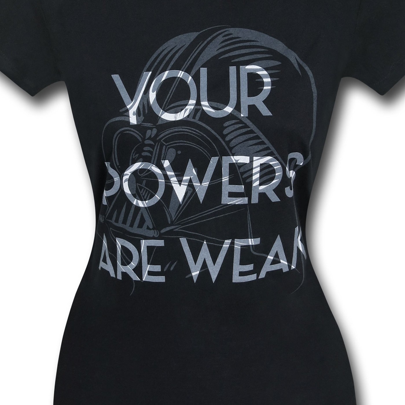 Star Wars Powers Are Weak Women's T-Shirt