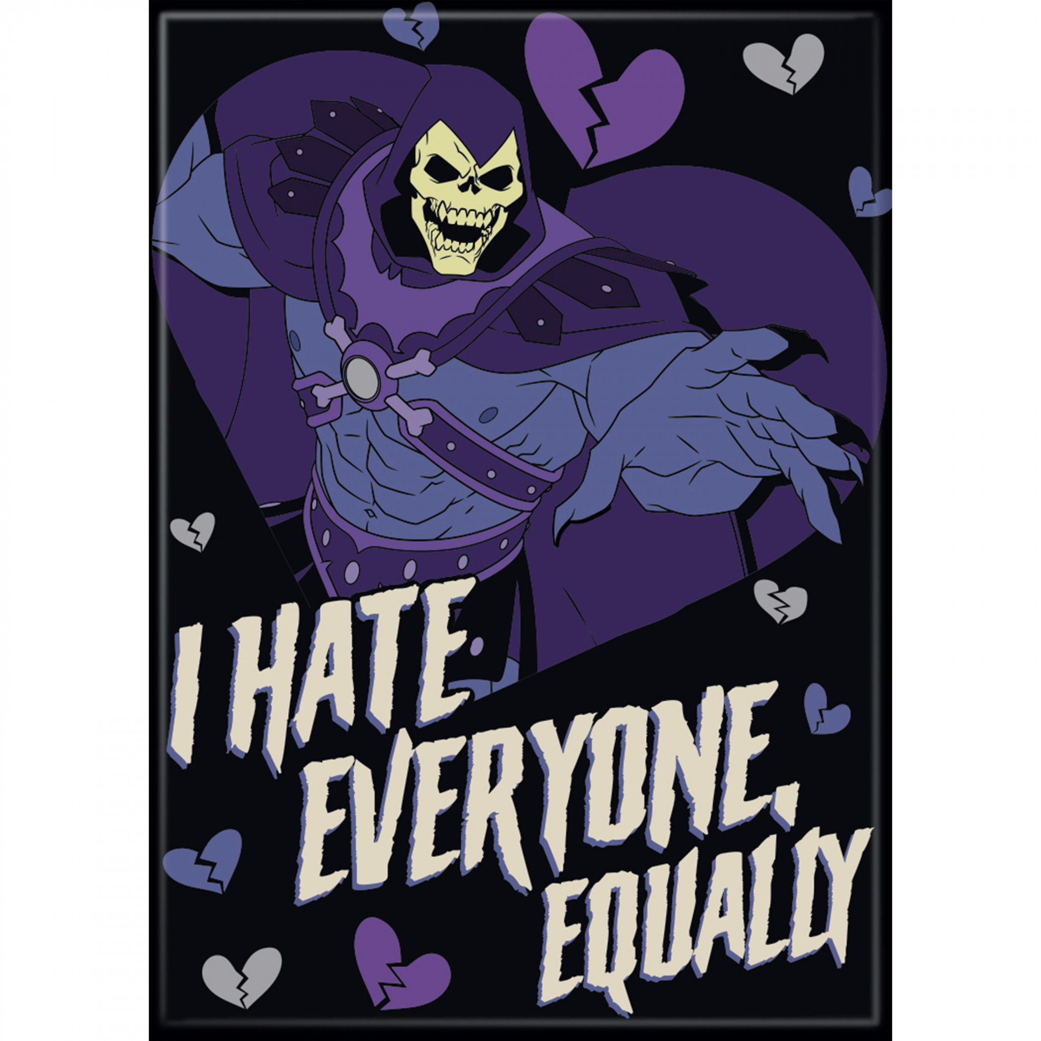 Skeletor Masters of the Universe I Hate Everyone Equally Magnet