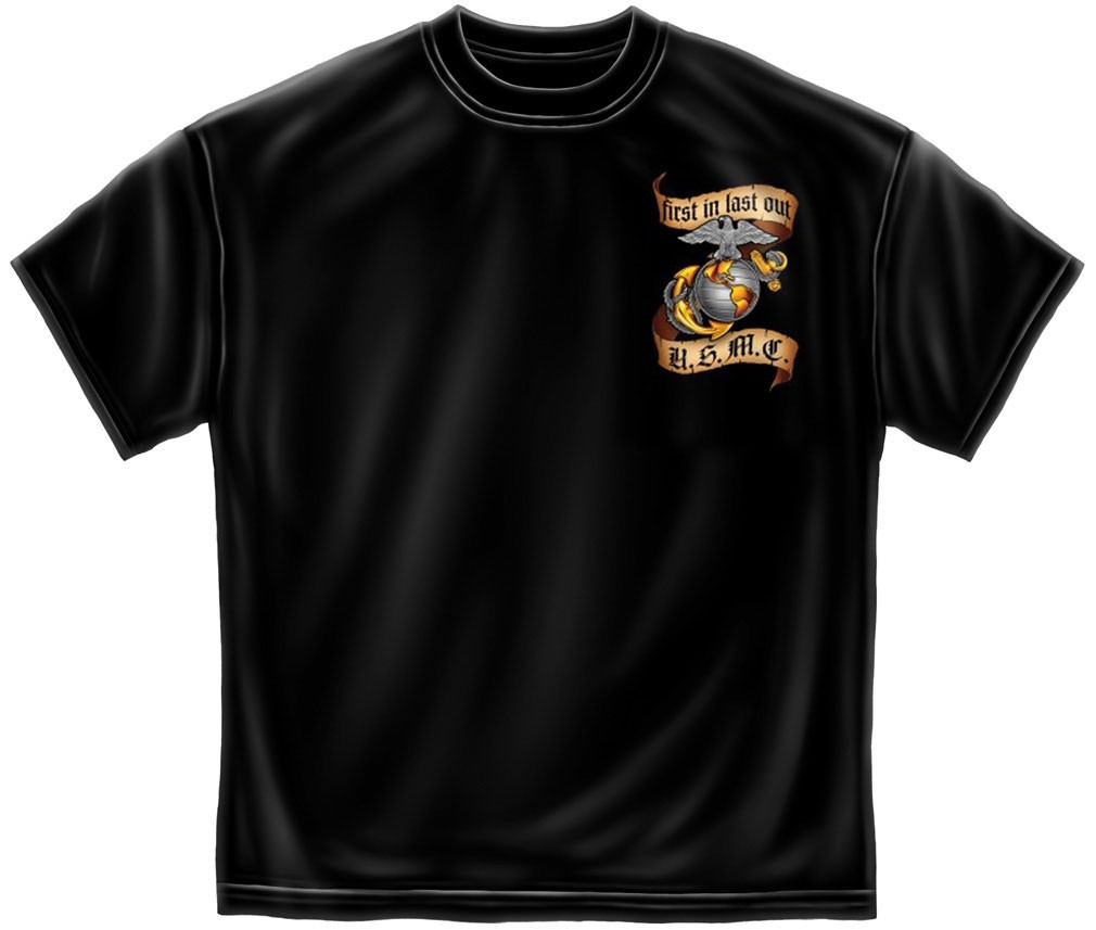 USMC Marines First In Last Out Patriotic TShirt - Black