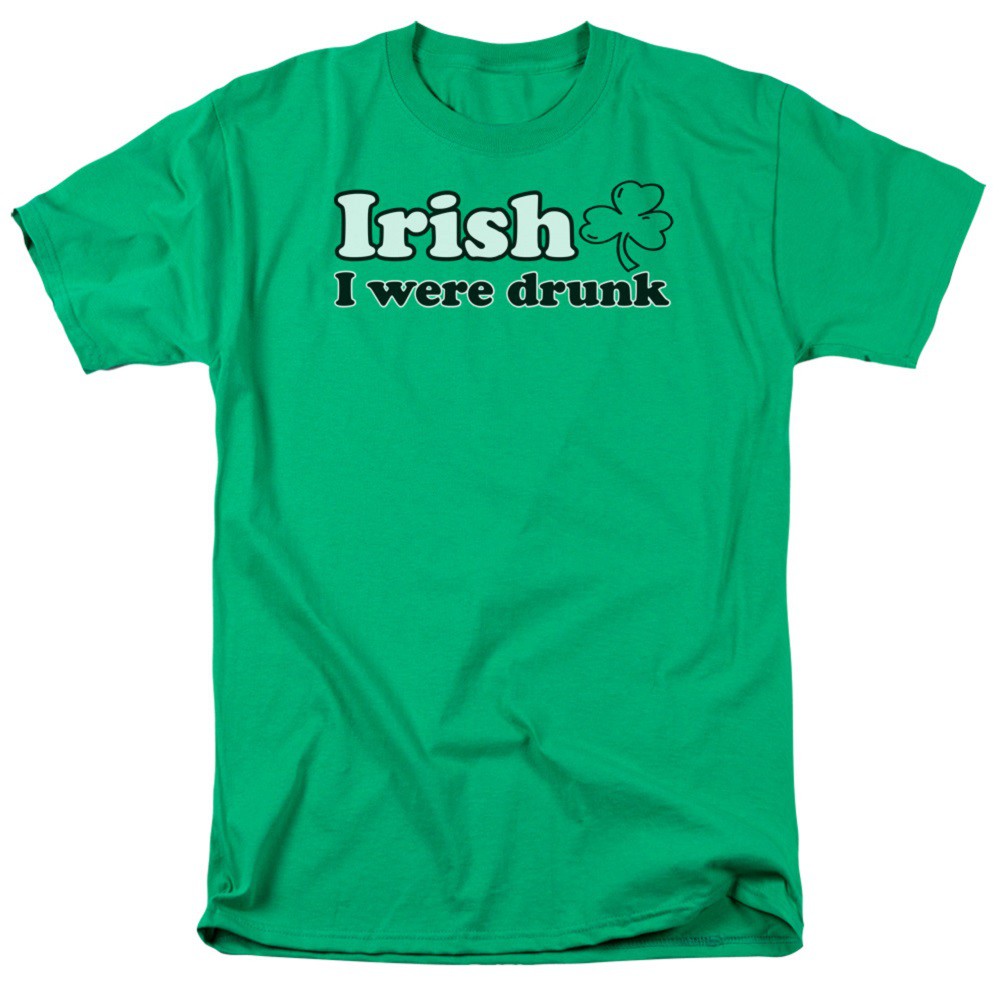 St. Patrick's Day Irish I Were Drunk Tshirt