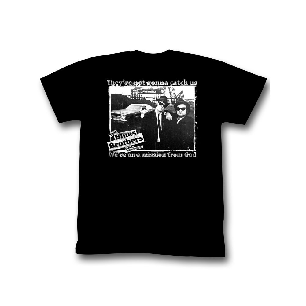 Blues Brothers Not Gonna Catch Us T-Shirt