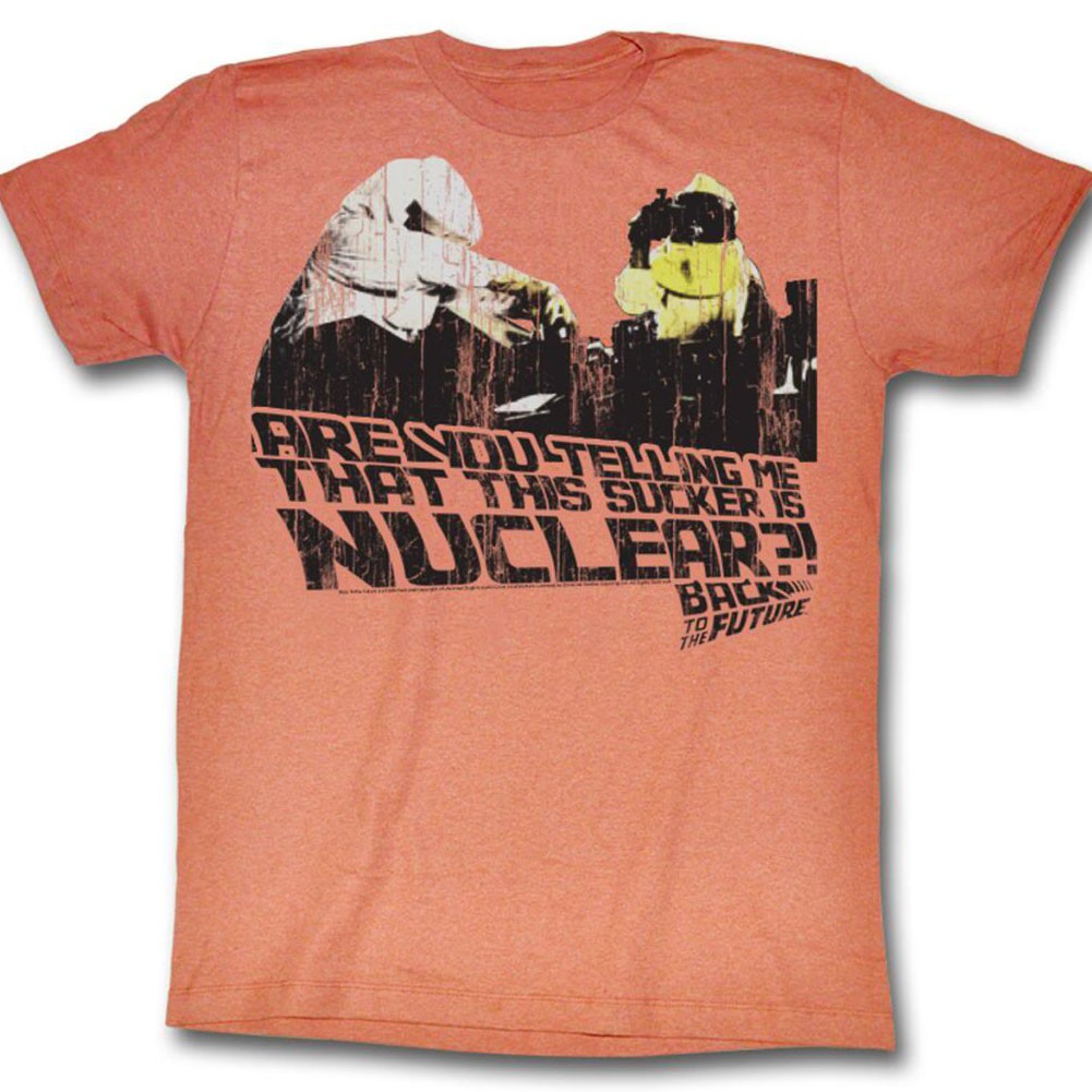 Back To The Future This Sucker Is Nuclear T-Shirt