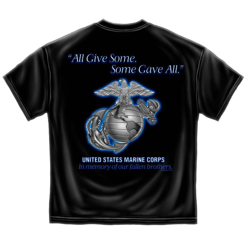 Marine Corps All Gave Some - Some Gave All  T-Shirt
