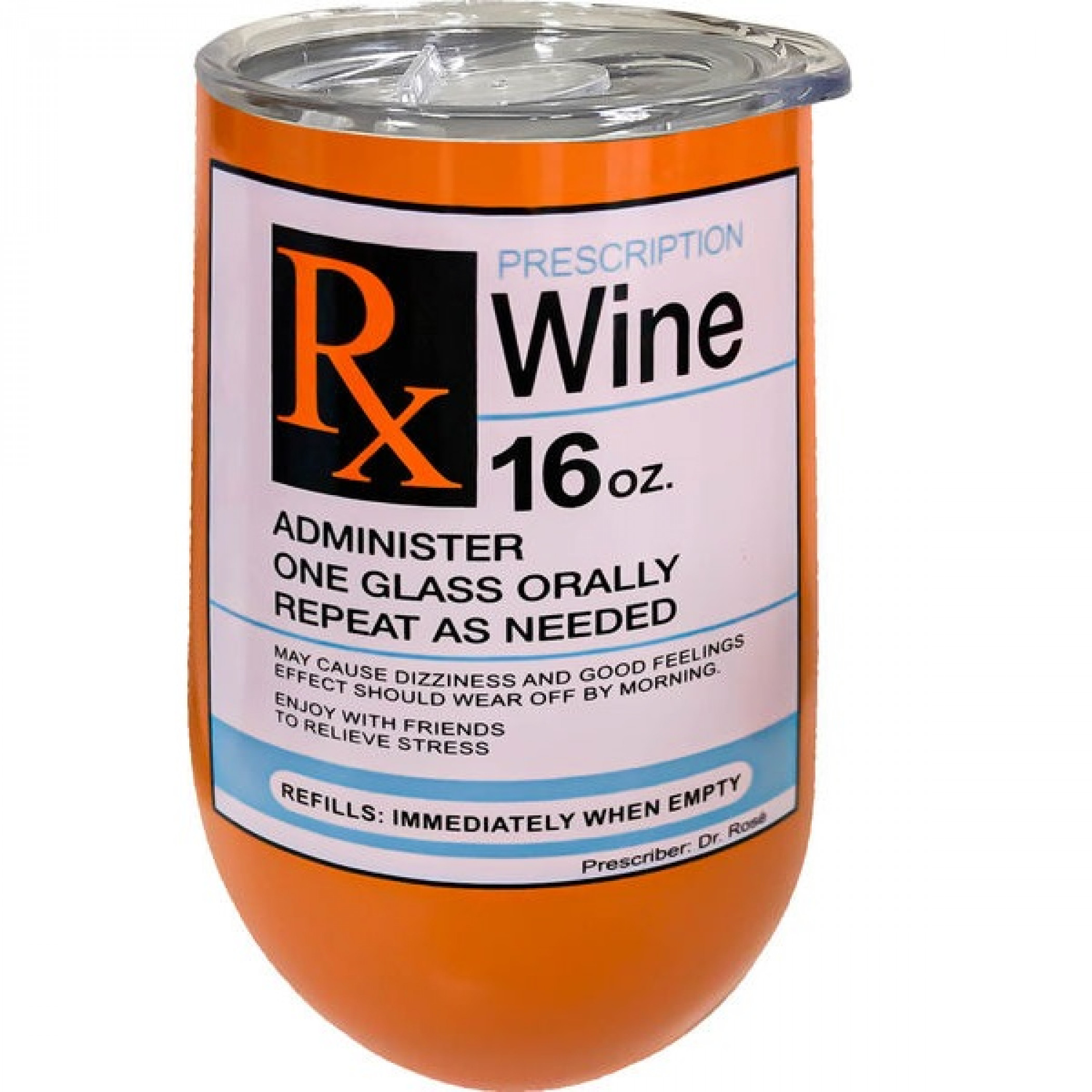 Prescription Wine Stainless Steel 16 Oz Wine Tumbler