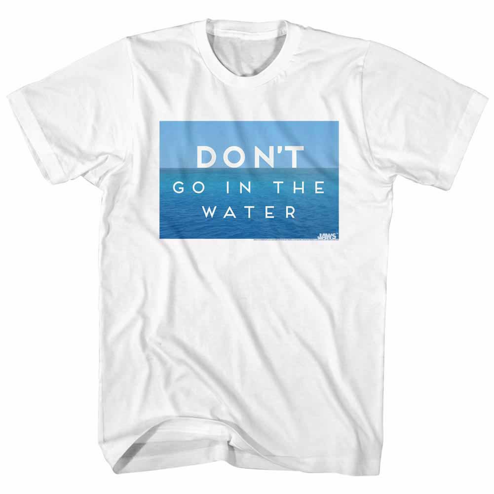 Jaws Don'T Go In The Water White T-Shirt