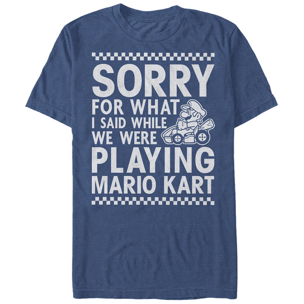 Nintendo Sorry For What I Said When We Were Playing Mario Kart Blue T-Shirt