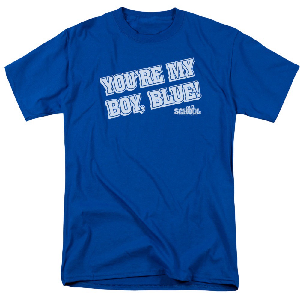 Old School You're My Boy Blue Tshirt