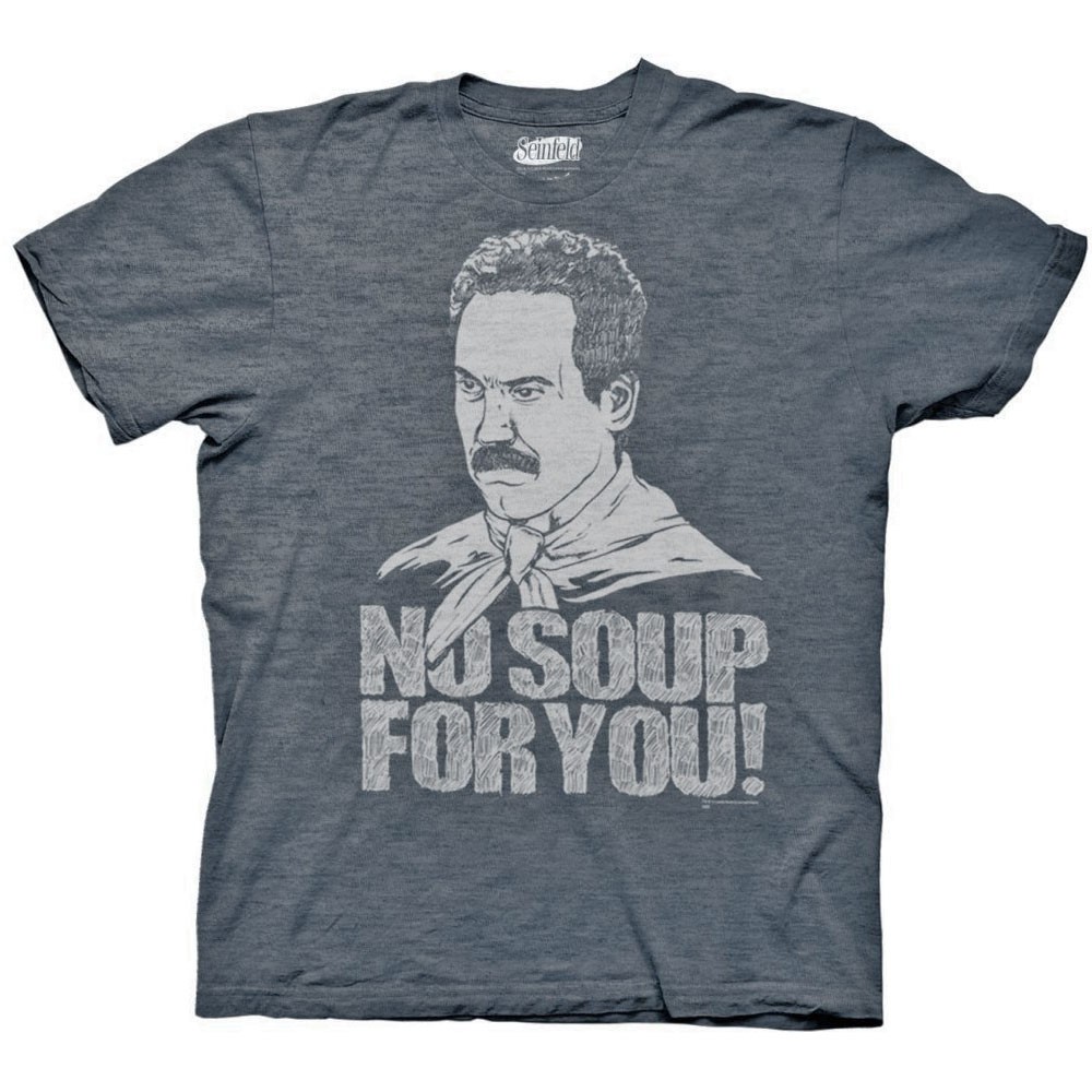 Seinfeld Soup Nazi No Soup For You Blue Graphic T-Shirt