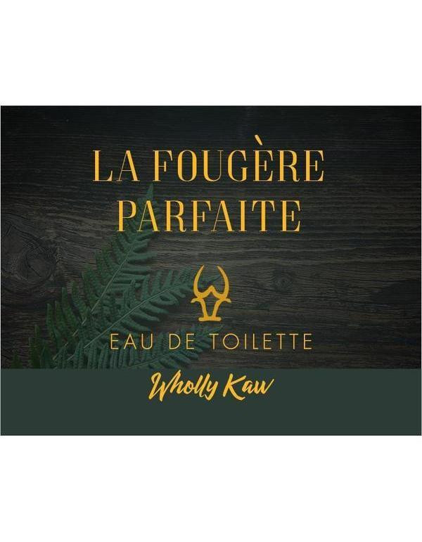 Product image 0 for Wholly Kaw  Eau de Toilette, La Fougere Parfaite