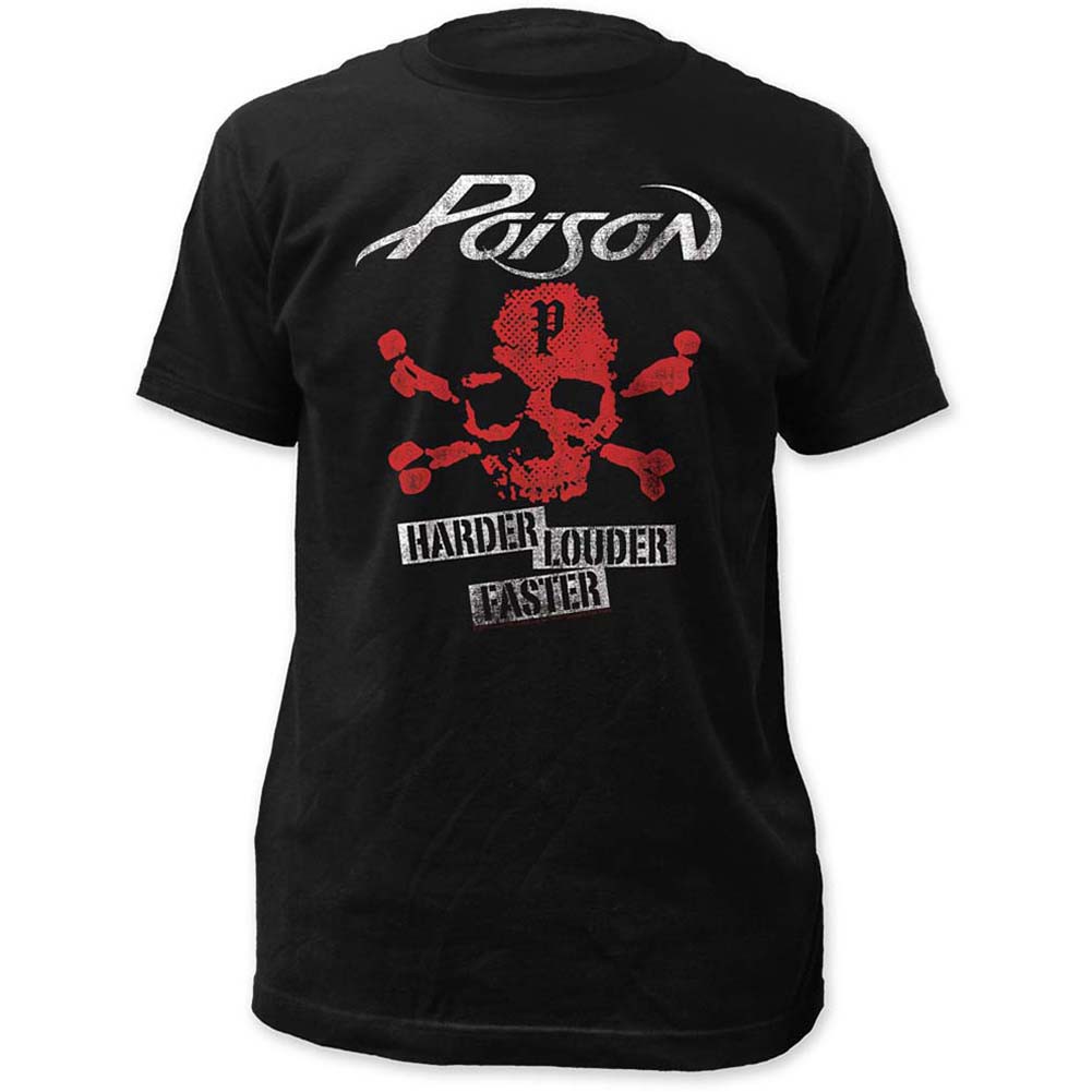 Poison Harder Faster Louder T-Shirt