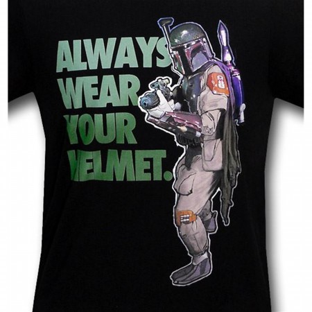 Boba Fett "Always Wear Your Helmet" 30 Single T-Shirt
