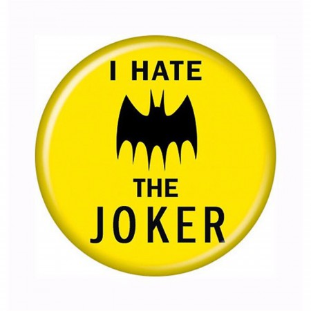 Batman I Hate The Joker Button