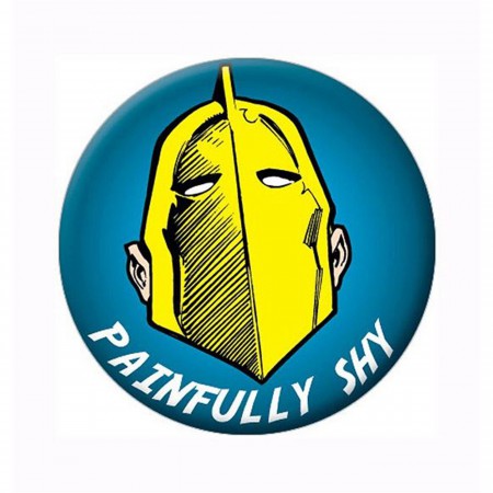 Dr Fate Painfully Shy Button