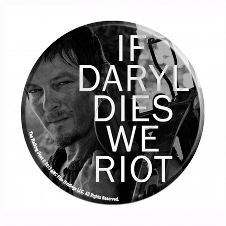 Walking Dead If Daryl Dies We Riot Button