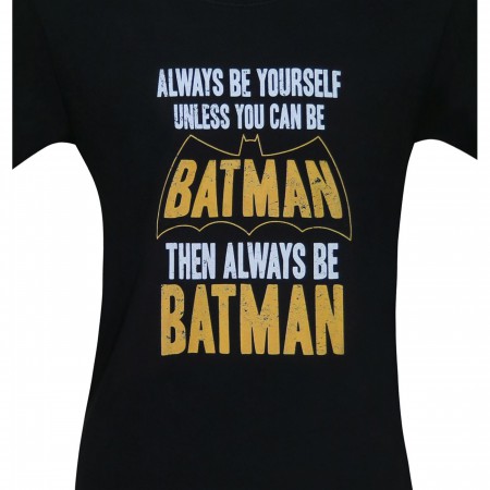 Batman Always Be Batman Kids T-Shirt