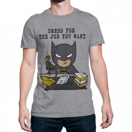 Batman Dress for the Job You Want Men's T-Shirt