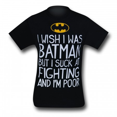 Batman Wish I Was Batman T-Shirt