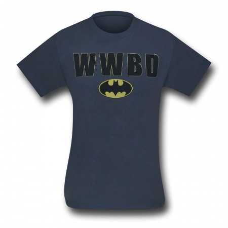 Batman T-Shirt WWBD? What Would Batman Do?