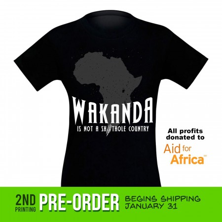 Wakanda Is NOT a Shithole Country Men's T-Shirt Pre-Order