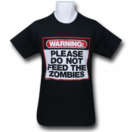Do Not Feed The Zombies T-Shirt