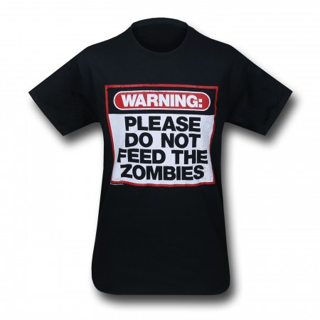 Do Not Feed The Zombies T-Shirt