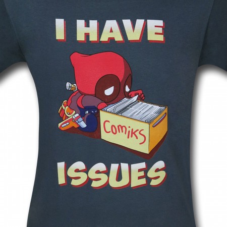 Deadpool Has Issues T-Shirt