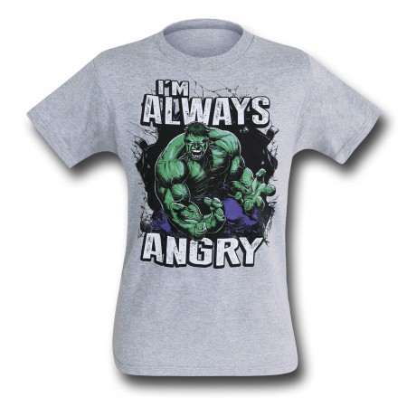 Hulk Always Angry T-Shirt