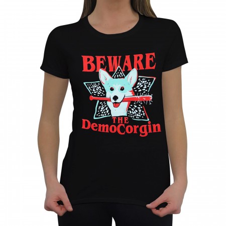 Beware the Democorgin Women's T-Shirt