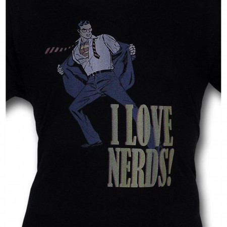 Superman I Love Nerds (30 Single) T-Shirt