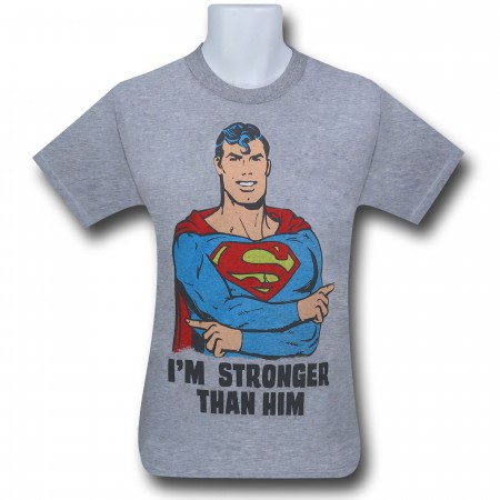 Superman Is Stronger T-Shirt