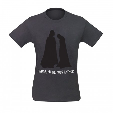 Bruce I'll Be Your Father Men's T-Shirt