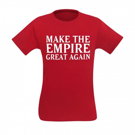 Make The Empire Great Again Men's T-Shirt