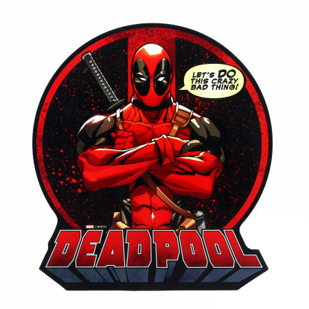 Deadpool Let's Do This Crazy Bad Thing Metal Sign