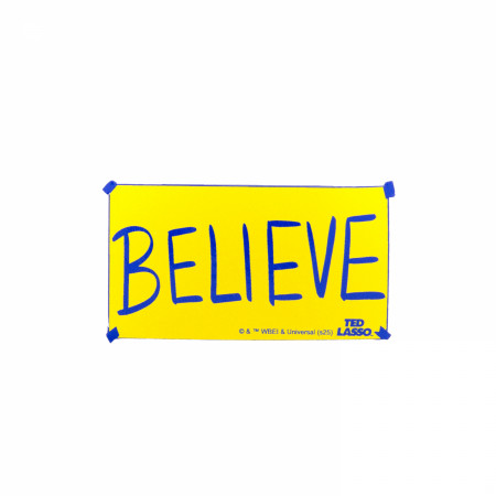 Ted Lasso Believe Vinyl Die Cut Sticker