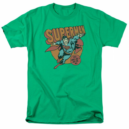 Superman Classic This Looks Like A Job For Me! T-Shirt