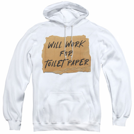 Will Work for Toilet Paper Social Distancing Hoodie