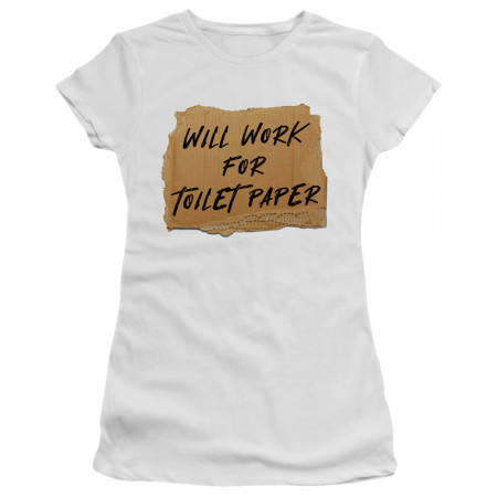 Will Work for Toilet Paper Social Distancing Women's T-Shirt