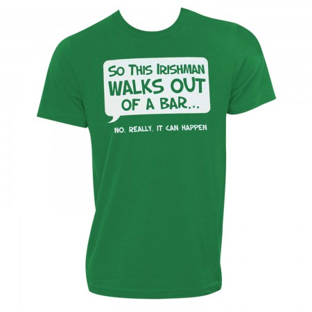 Irishman Walks Out Of A Bar Green Graphic T-Shirt
