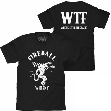 Fireball Whiskey Logo WTF Front and Back Print T-Shirt