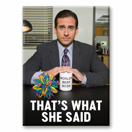 The Office Michael Scott That's What She Said Magnet