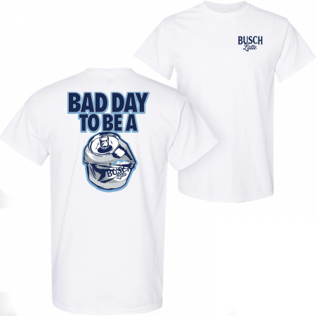 Busch Latte Bad Day To Be a Can White Front and Back Print T-Shirt